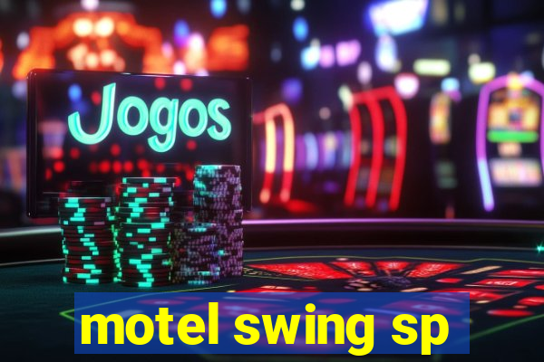 motel swing sp